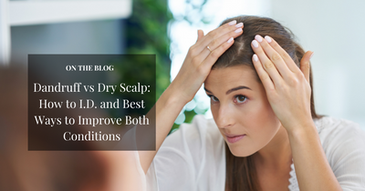 Dandruff vs Dry Scalp: How to I.D. and Best Ways to Improve Both Conditions