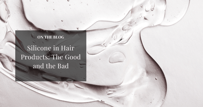 Silicone in Hair Products: The Good and the Bad