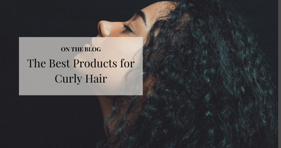 The Best Products for Curly Hair